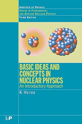 【预售】Basic Ideas and Concepts in Nuclear Physics: An