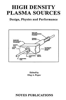 【预售】High Density Plasma Sources: Design, Physics and