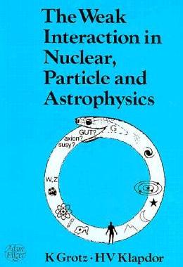 【预售】Weak Interaction in Nuclear, Particle, and
