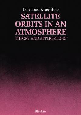 【预售】Satellite Orbits in an Atmosphere: Theory and