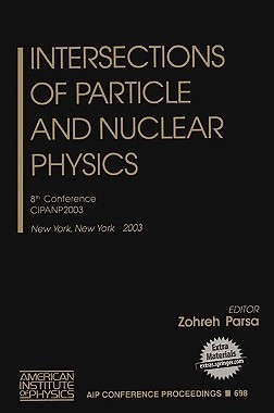 【预售】Intersections of Particle and Nuclear Physics: 8th