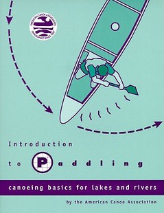 Paddling Canoeing for Introduction Basics Lakes 预售