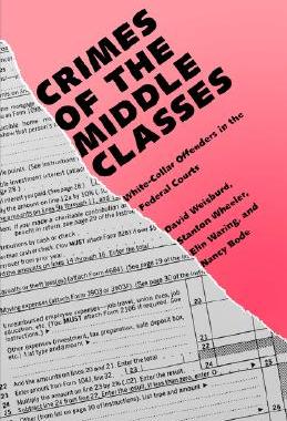 【预售】Crimes of the Middle Classes: White-Collar Offenders