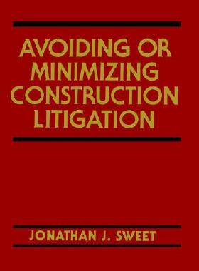 【预售】Avoiding Or Minimizing Construction Litigation