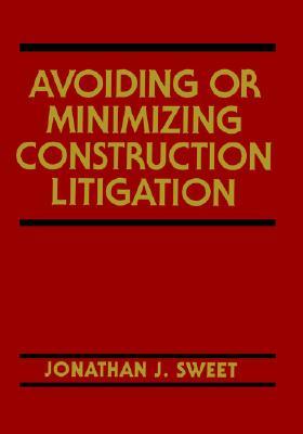 【预售】Avoiding Or Minimizing Construction Litigation