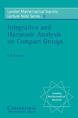 【预售】Integration and Harmonic Analysis on Compact Groups
