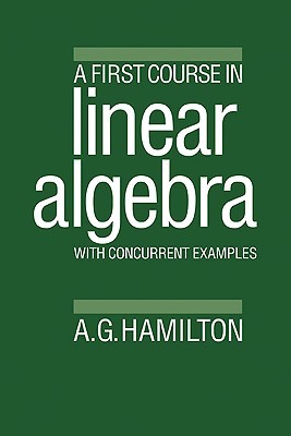 【预售】A First Course in Linear Algebra: With Concurrent