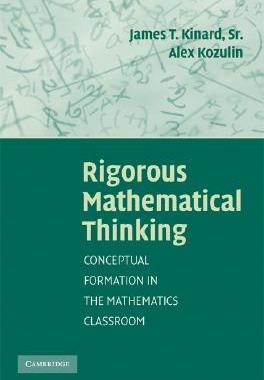 【预售】Rigorous Mathematical Thinking: Conceptual Formation