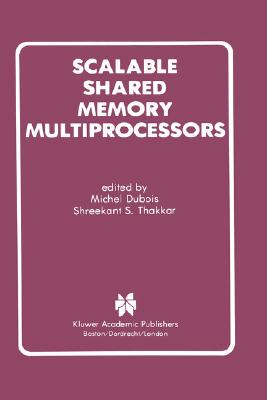 【预售】Scalable Shared Memory Multiprocessors