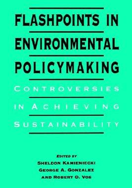 【预售】Flashpoints in Environ. Policymaki: Controversies in