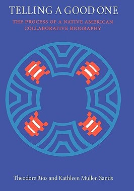 【预售】Telling a Good One: The Process of a Native American