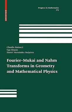 【预售】Fourier-Mukai and Nahm Transforms in Geometry and