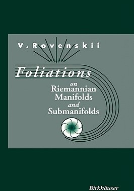 【预售】Foliations on Riemannian Manifolds and Submanifolds