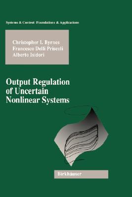 【预售】Output Regulation of Uncertain Nonlinear Systems