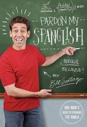 【预售】Pardon My Spanglish: One Man's Guide to Speaking the