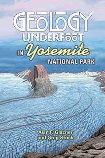 Underfoot Geology 预售 Park Yosemite National