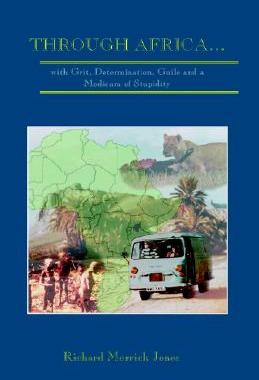 【预售】Through Africa...with Grit, Determination, Guile and