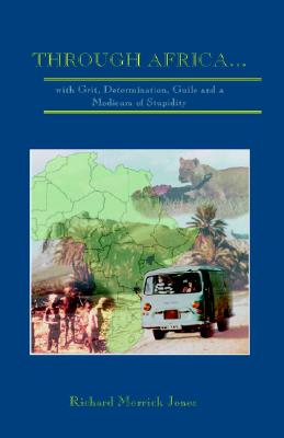 【预售】Through Africa...with Grit, Determination, Guile and