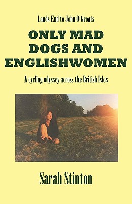 【预售】Lands End to John O Groats - Only Mad Dogs and