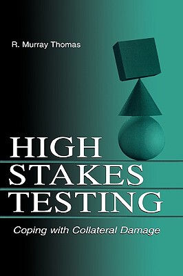 【预售】High-Stakes Testing: Coping with Collateral Damage