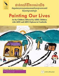【预售】Painting Our Lives: Art by Children Affected by