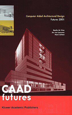 【预售】Computer Aided Architectural Design Futures 2001
