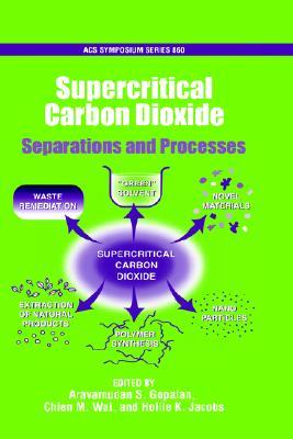 【预售】Supercritical Carbon Dioxide: Separations and