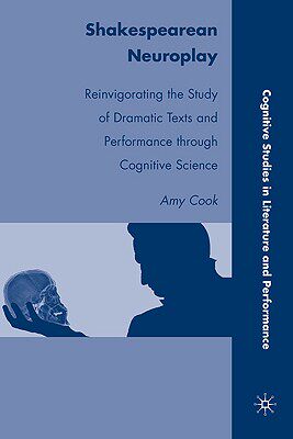 【预售】Shakespearean Neuroplay: Reinvigorating the Study of