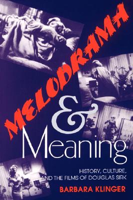 【预售】Melodrama and Meaning: History, Culture, and the