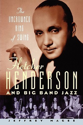 【预售】The Uncrowned King of Swing: Fletcher Henderson and
