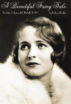 【预售】A Beautiful Fairy Tale: The Life of Actress Lois