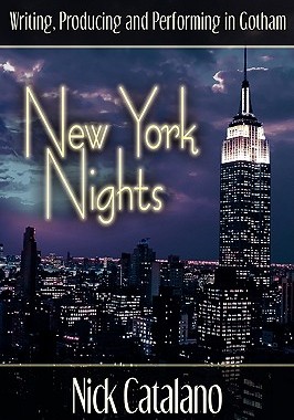 【预售】New York Nights: Performing, Producing and Writing