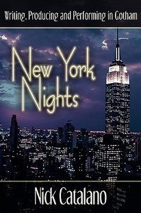 【预售】New York Nights: Performing, Producing and Writing