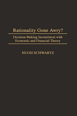 【预售】Rationality Gone Awry?: Decision Making Inconsistent