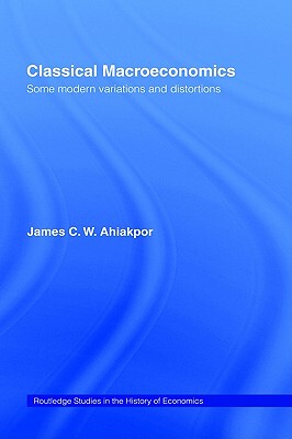 【预售】Classical Macroeconomics: Some Modern Variations and