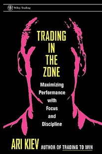 【预售】Trading In The Zone: Maximizing Performance With