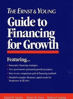 【预售】The Ernst & Young Guide To Financing For Growth