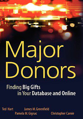 【预售】Major Donors: Finding Big Gifts In Your Database And