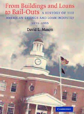 【预售】From Buildings and Loans to Bail-Outs: A History of