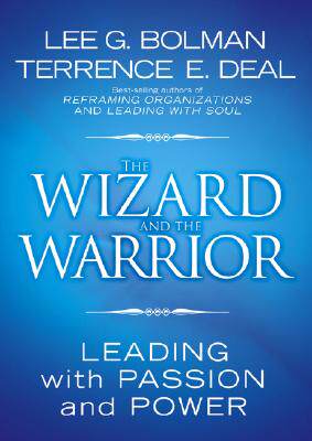 【预售】The Wizard And The Warrior: Leading With Passion And