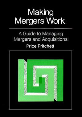 【预售】Making Mergers Work: A Guide to Managing Mergers and