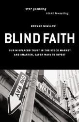 【预售】Blind Faith: Our Misplaced Trust in the Stock