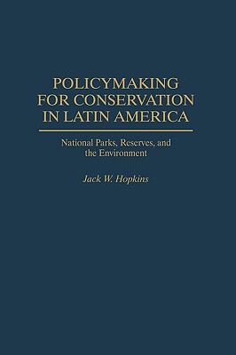 【预售】Policymaking for Conservation in Latin America: