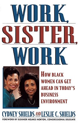 【预售】Work, Sister, Work: How Black Women Can Get Ahead in