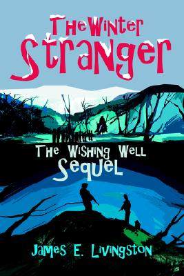 【预售】The Winter Stranger: The Wishing Well Sequel