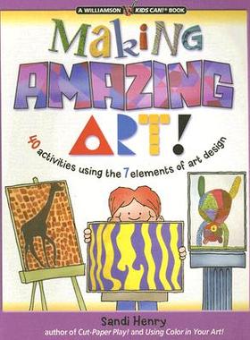【预售】Making Amazing Art!: 40 Activities Using the 7