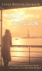 【预订】Hello, America: A Refugee's Journey from Auschwitz