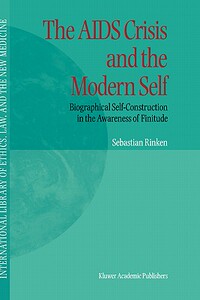 【预售】The AIDS Crisis and the Modern Self: Biographical