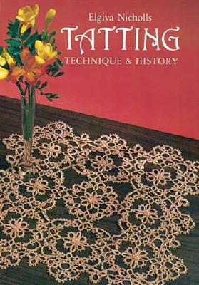【预售】Tatting: Technique and History