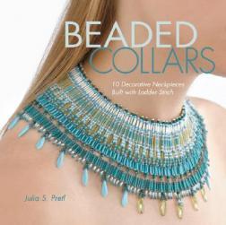 【预订】Beaded Collars: 10 Decorative Neckpieces Built with